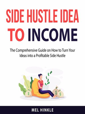 cover image of Side Hustle Idea to Income